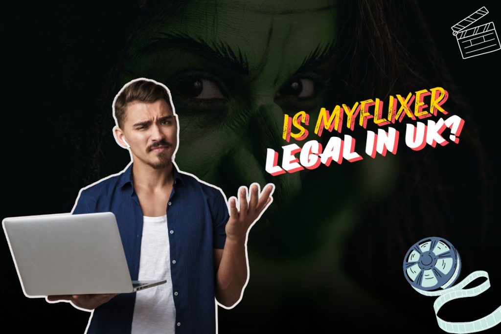 Is MyFlixer Legal in UK